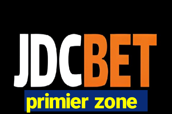 primier zone